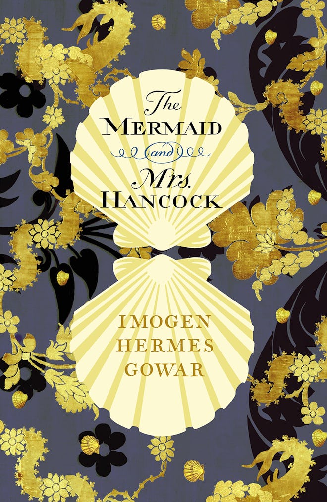 "The Mermaid And Mrs Hancock" by Imogen Hermes Gower  