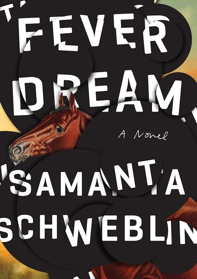 "Fever Dream" by Samanta Schweblin