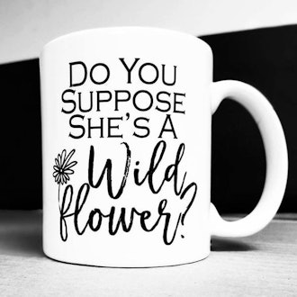 Alice in Wonderland Gift, Do You Suppose She's a Wildflower Mug