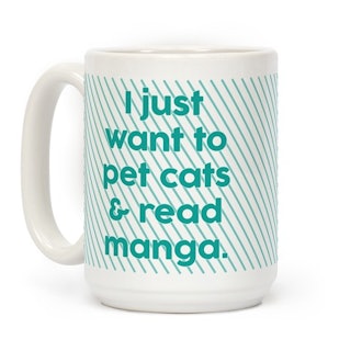 I Just Want to Pet Cats and Read Manga Coffee Mug