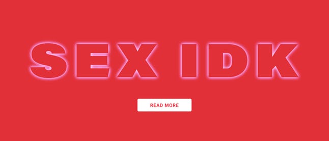 Bustle's Sex IDK column