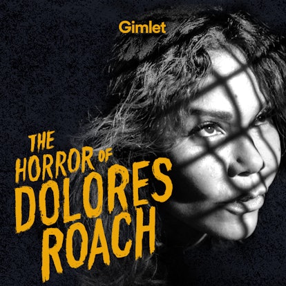 The Horror of Dolores Roach crime podcast