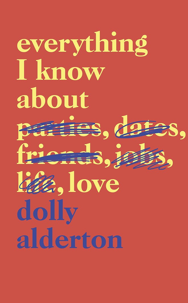 'Everything I Know About Love' by Dolly Alderton