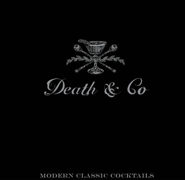 Death & Co: Modern Classic Cocktails