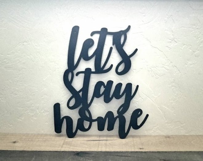 Let's Stay Home Sign Metal Wall Decor