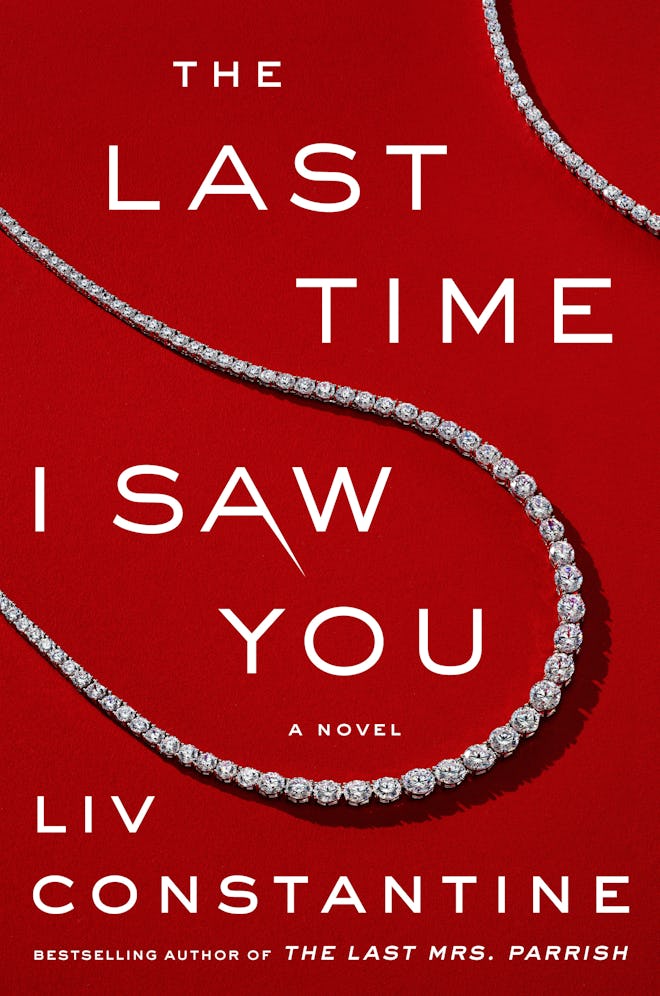 'The Last Time I Saw You' by Liv Constantine