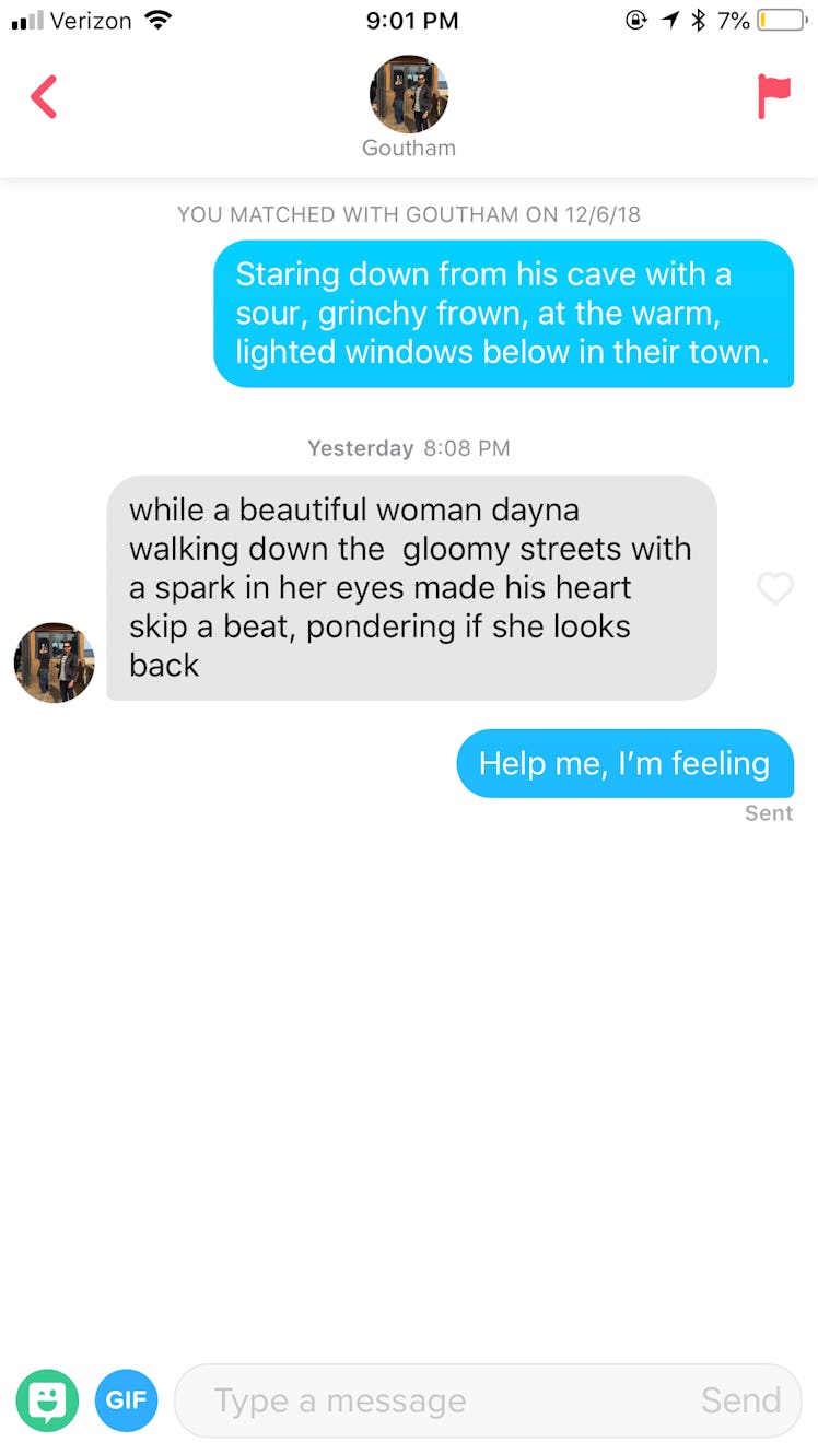 I sent my Tinder matches quotes from 'The Grinch' to keep things interesting.