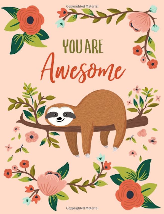 You Are Awesome: Sloth Notebook
