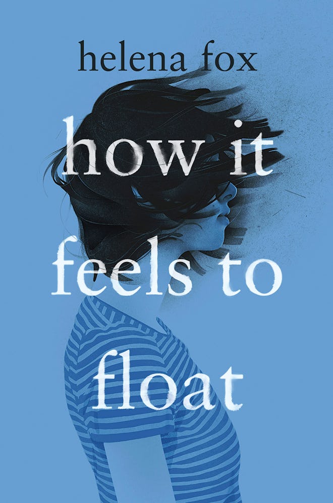 'How It Feels To Float' by Helena Fox