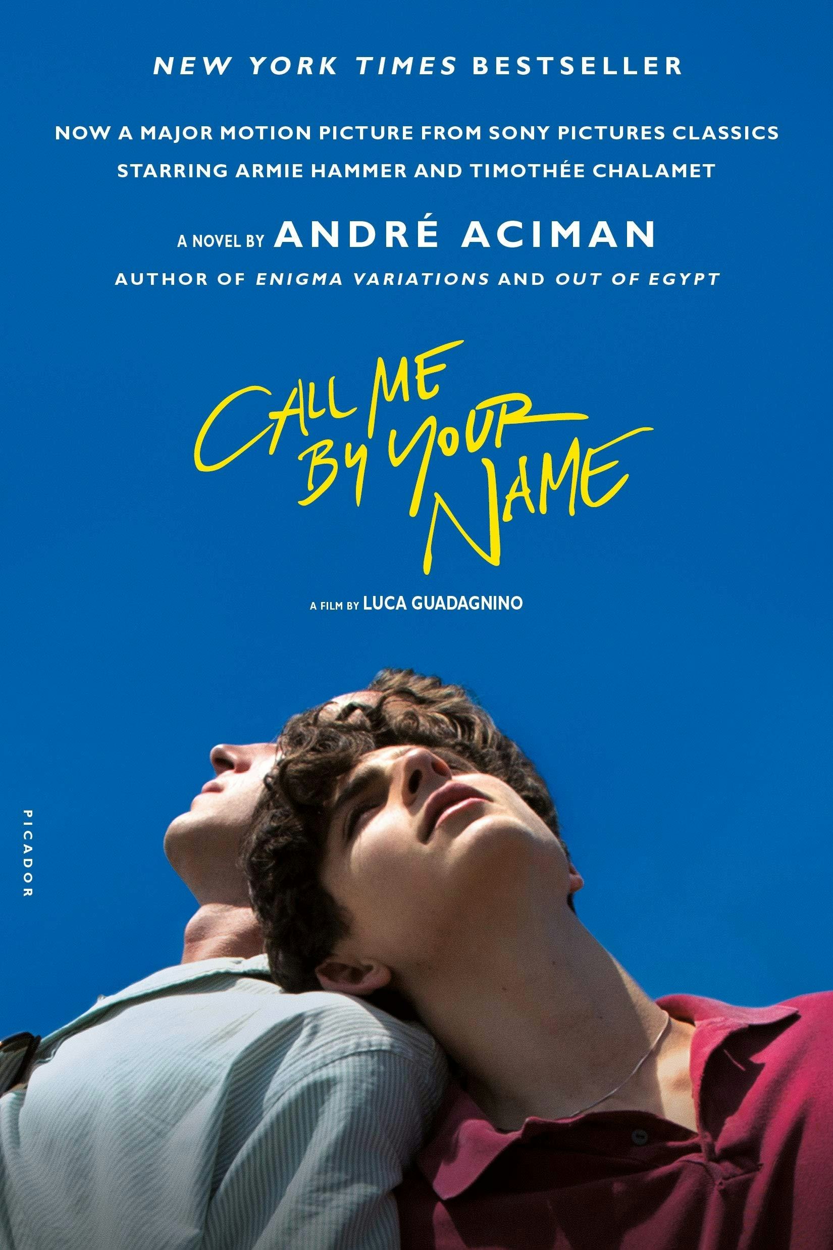 &lsquo;Call Me By Your Name&rsquo; by André Aciman