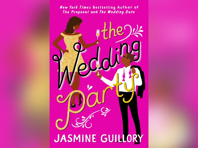 Jasmine Guillory S New Book The Wedding Party Is A Hate To Love Romance You Don T Want To Miss