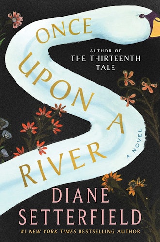 'Once Upon A River' by Diane Setterfield