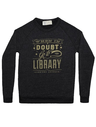 “When in Doubt, Go to the Library” Sweatshirt
