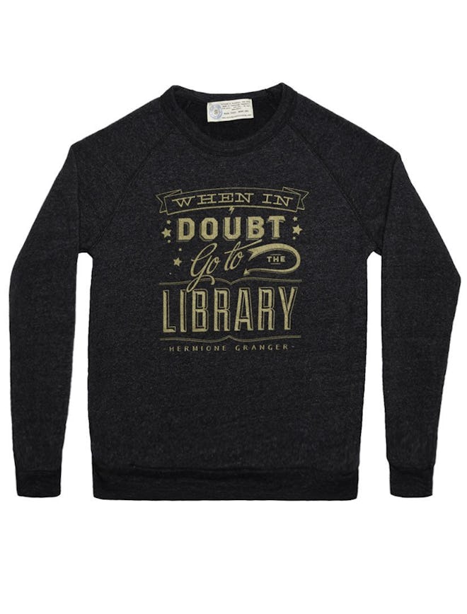 “When in Doubt, Go to the Library” Sweatshirt