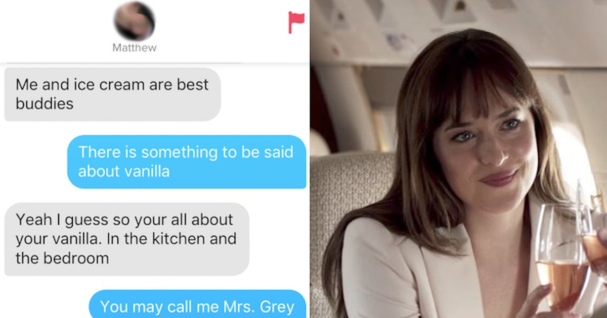 I Used Fifty Shades Lines On A Dating App Well Now You May Call Me Mrs Grey I Used Fifty Shades Lines On A Dating App Well Now You May Call Me Mrs Grey