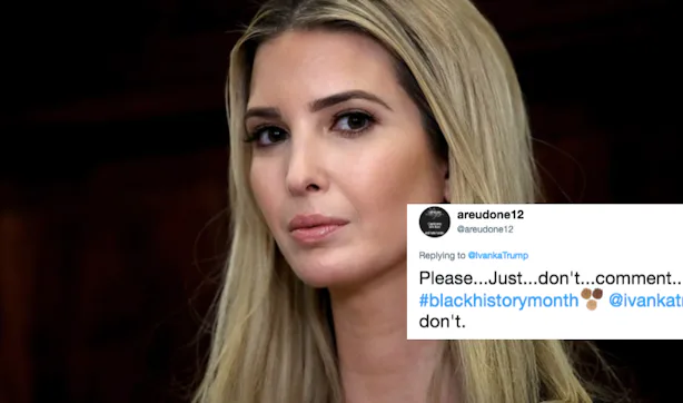 Ivanka Trump Tweets About Black History Month & The Internet Can't Stop ...