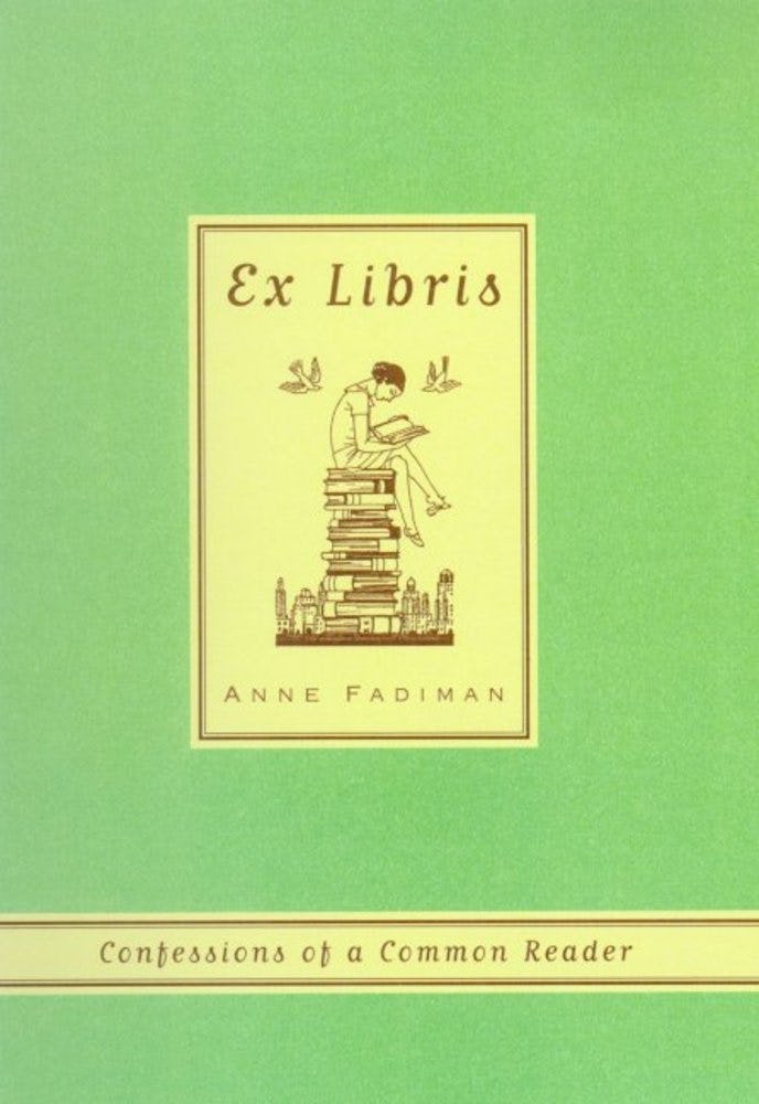 ex libris by anne fadiman ex libris by anne fadiman
