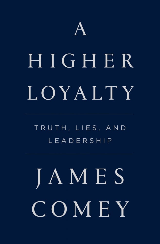 comey a higher loyalty comey a higher loyalty