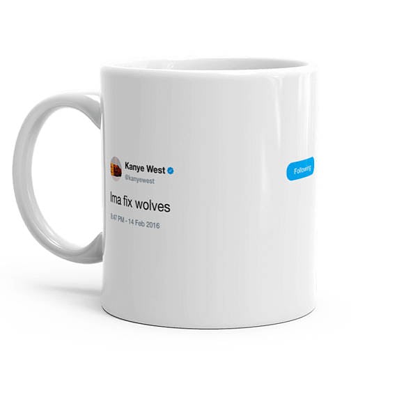These Kanye Tweet Mugs From Etsy Are The Only Vibe Your Morning Coffee
