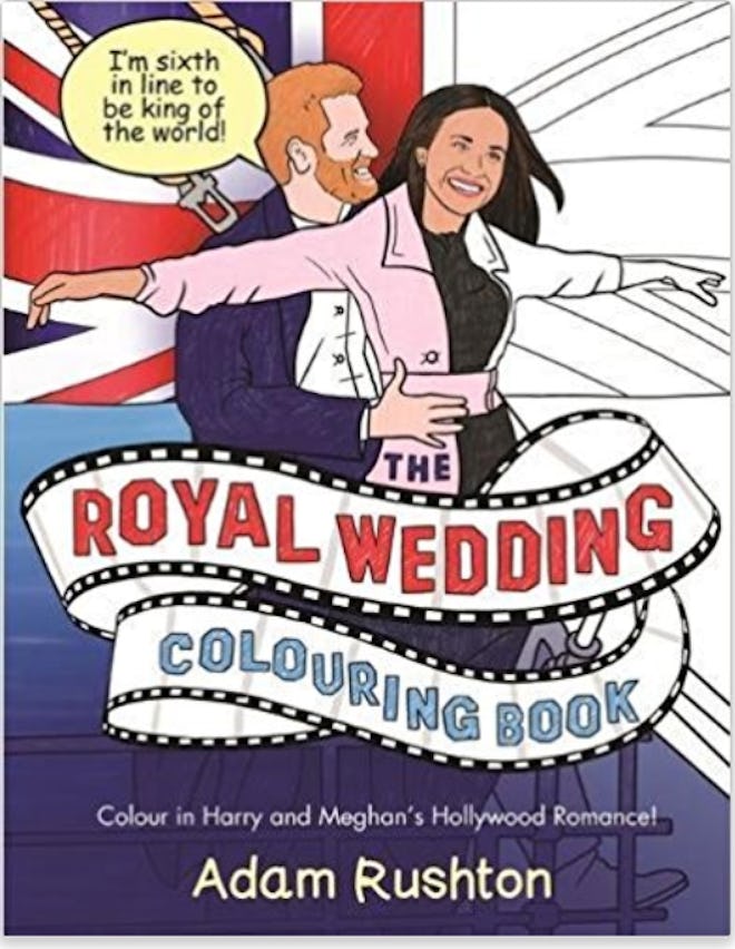 The Royal Wedding Colouring Book: Colour In Harry and Meghan's Hollywood Romance