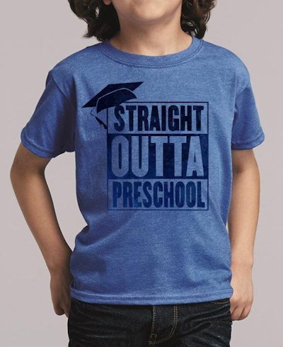 "Straight Outta Preschool" T-Shirt
