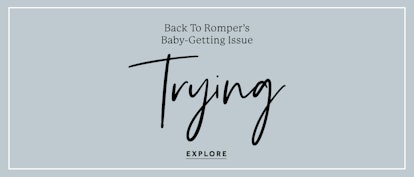 The cover of Romper's 'Trying' issue