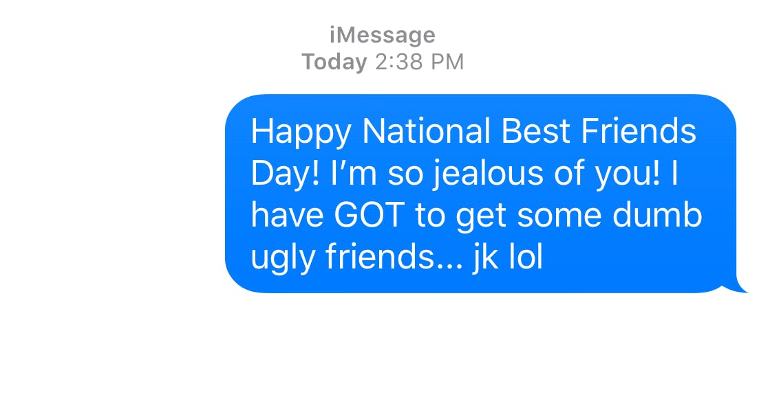 11 Funny Text Messages To Send Your Best Friends On National Best Friends Day 2018