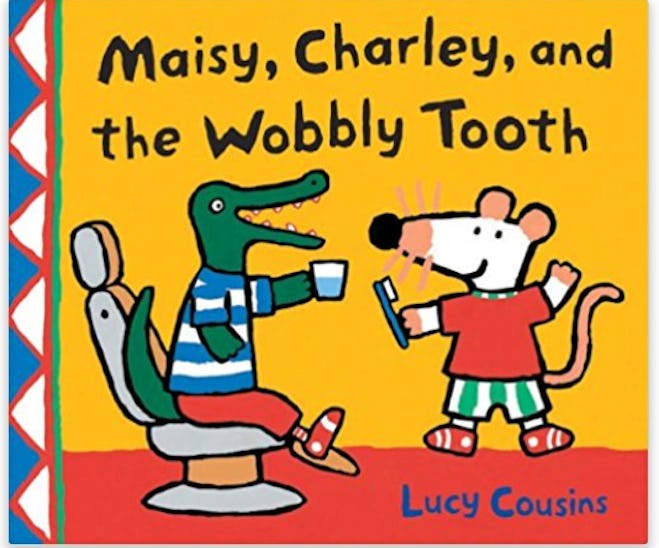 Maisy, Charlie, and the Wobbly Tooth by Lucy Cousins
