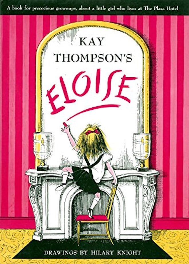 'Eloise' by Kay Thompson