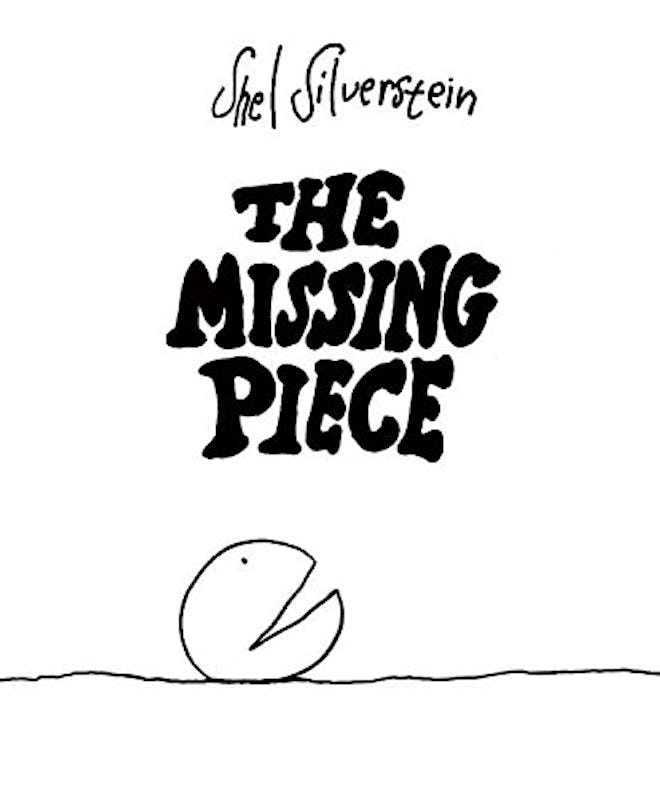'The Missing Piece' by Shel Silverstein
