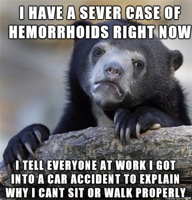 A black sun bear and "I have a sever case of hemorrhoids right now" text