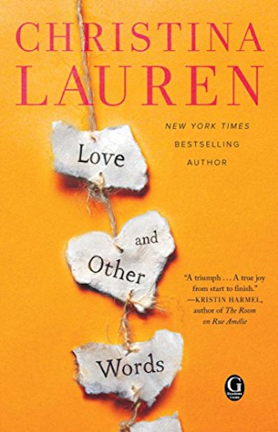 "Love and Other Words" by Christina Lauren