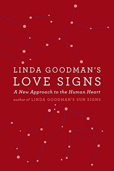 Linda Goodman's Love Signs: A New Approach to the Human Heart by Linda Goodman
