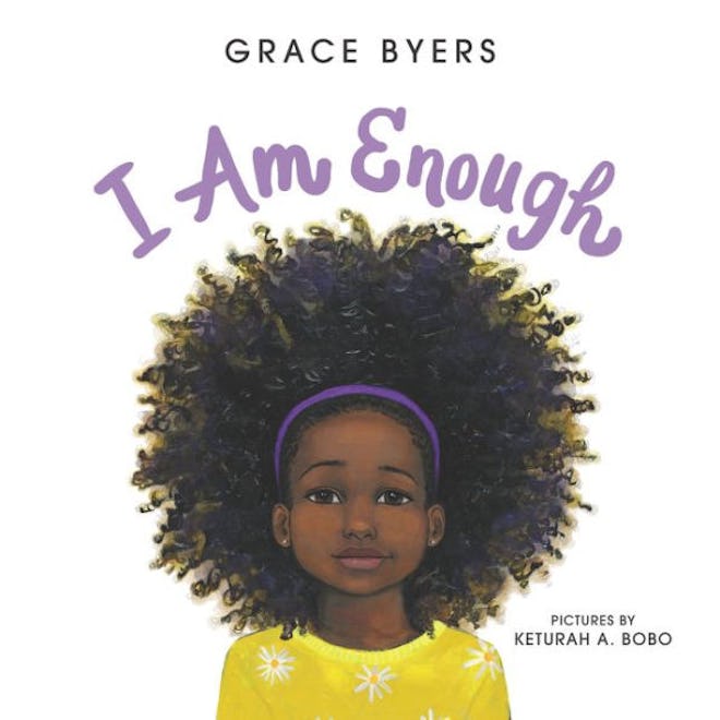 'I Am Enough' written by Grace Byers and illustrated by Keturah A. Bobo