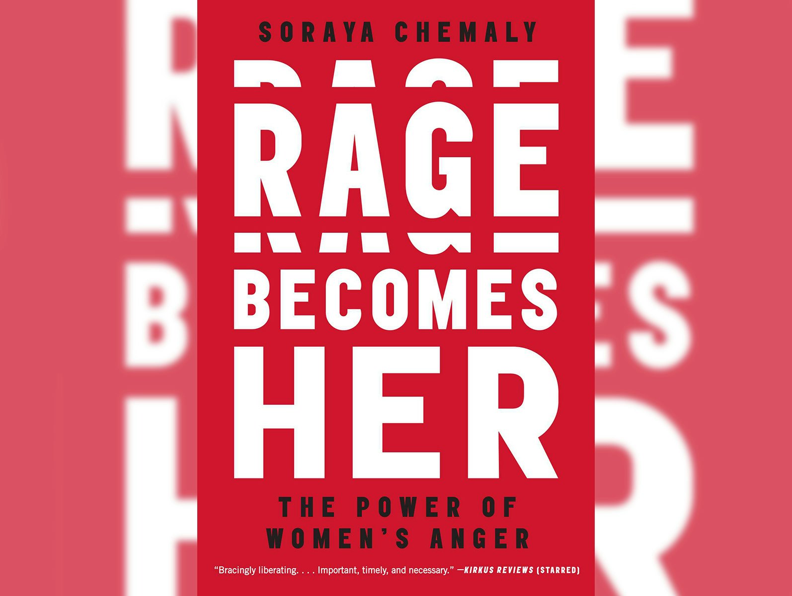 Rage Becomes Her by Soraya Chemaly