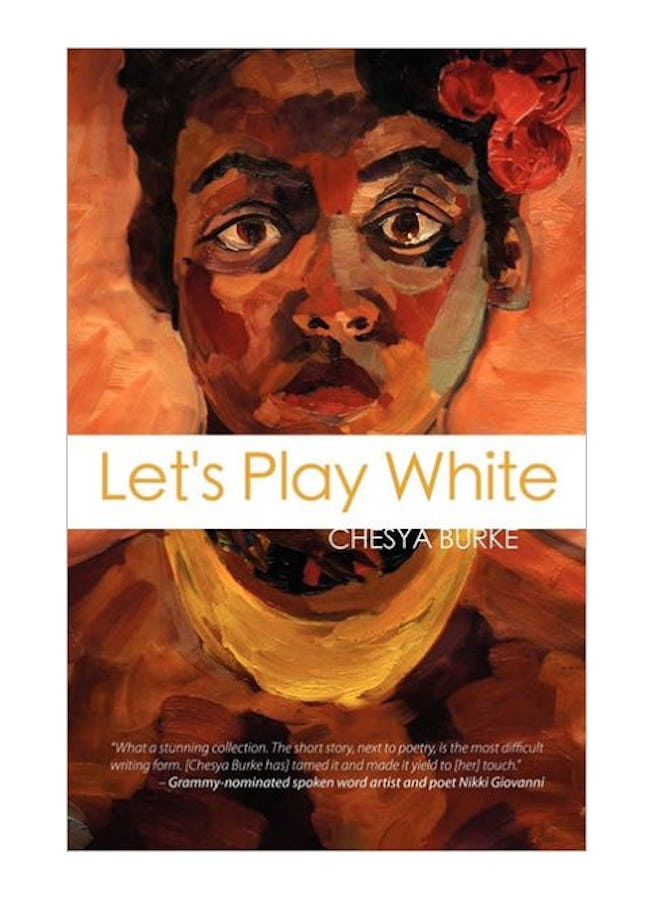 'Let’s Play White' by Chesya Burke