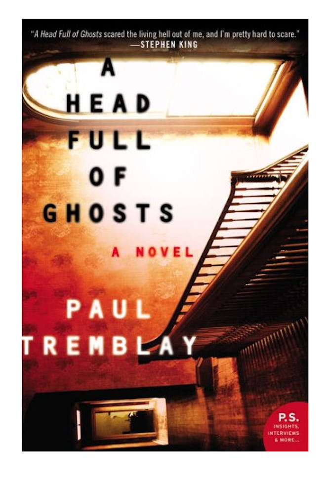'A Head Full Of Ghosts' by Paul Tremblay