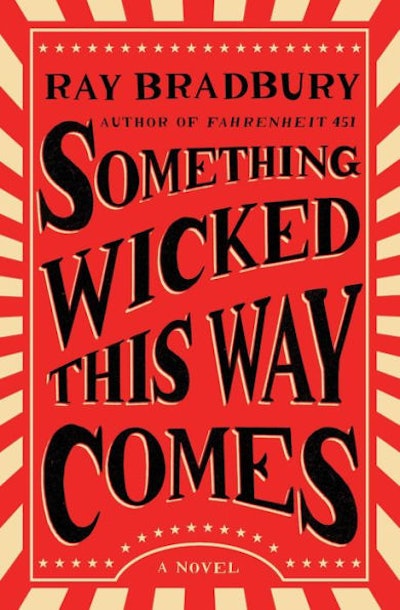 'Something Wicked This Way Comes' by Ray Bradbury 