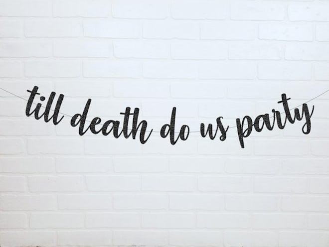 Till Death Do Us Party Banner