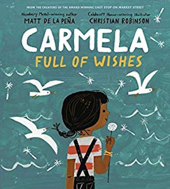 'Carmela Full of Wishes' by Matt de la Pena