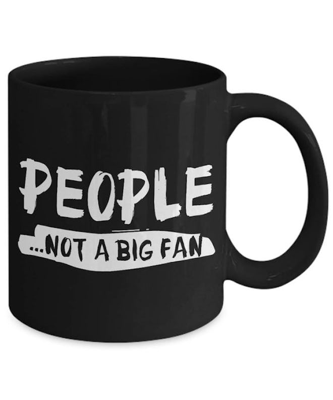 People Not A Big Fan Introvert Shy Loner Coffee Mug