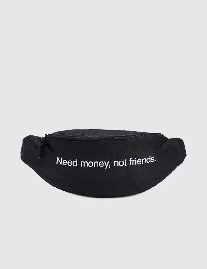 Need Money Not Friends Bumbag