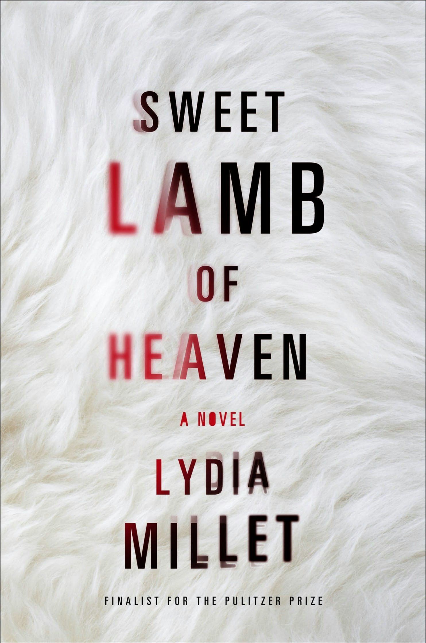 sweet lamb of heaven by lydia millet