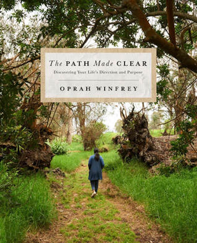 The Path Made Clear: Discovering Your Life's Direction and Purpose by Oprah Winfrey