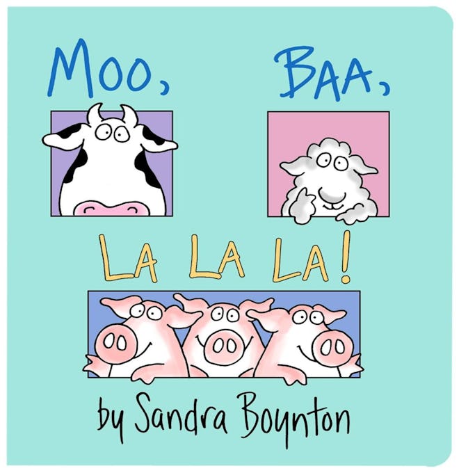 'Moo, Baa, La La La!' by Sandra Boynton