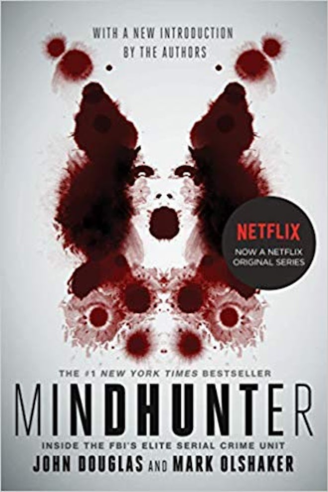 Mindhunter: Inside the FBI's Elite Serial Crime Unit, by John Douglas and Mark Olshaker