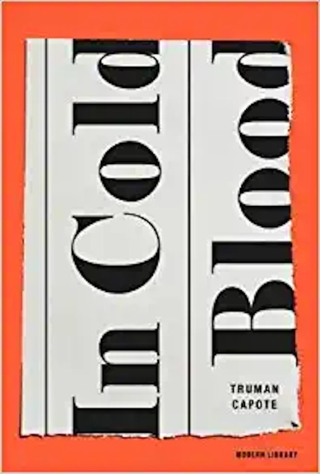 In Cold Blood, by Truman Capote