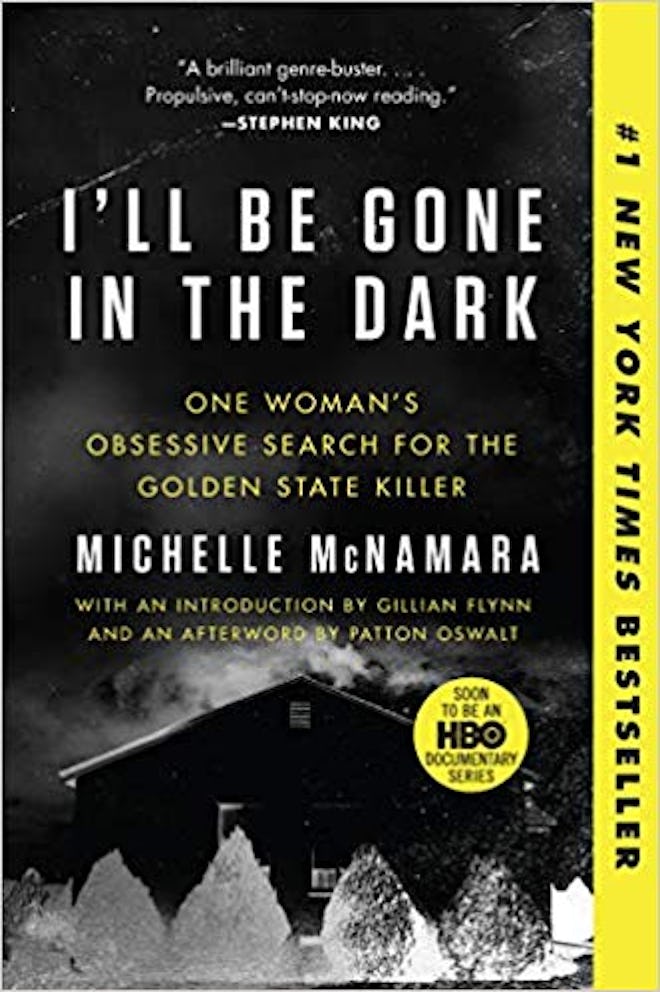 "I'll Be Gone in the Dark" by Micelle McNamara