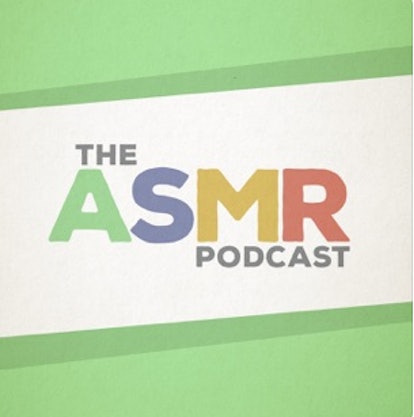 The ASMR podcast helps listeners fall asleep. 