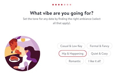 Hinge and OpenTable's Date Night guide will do the planning for you. 
